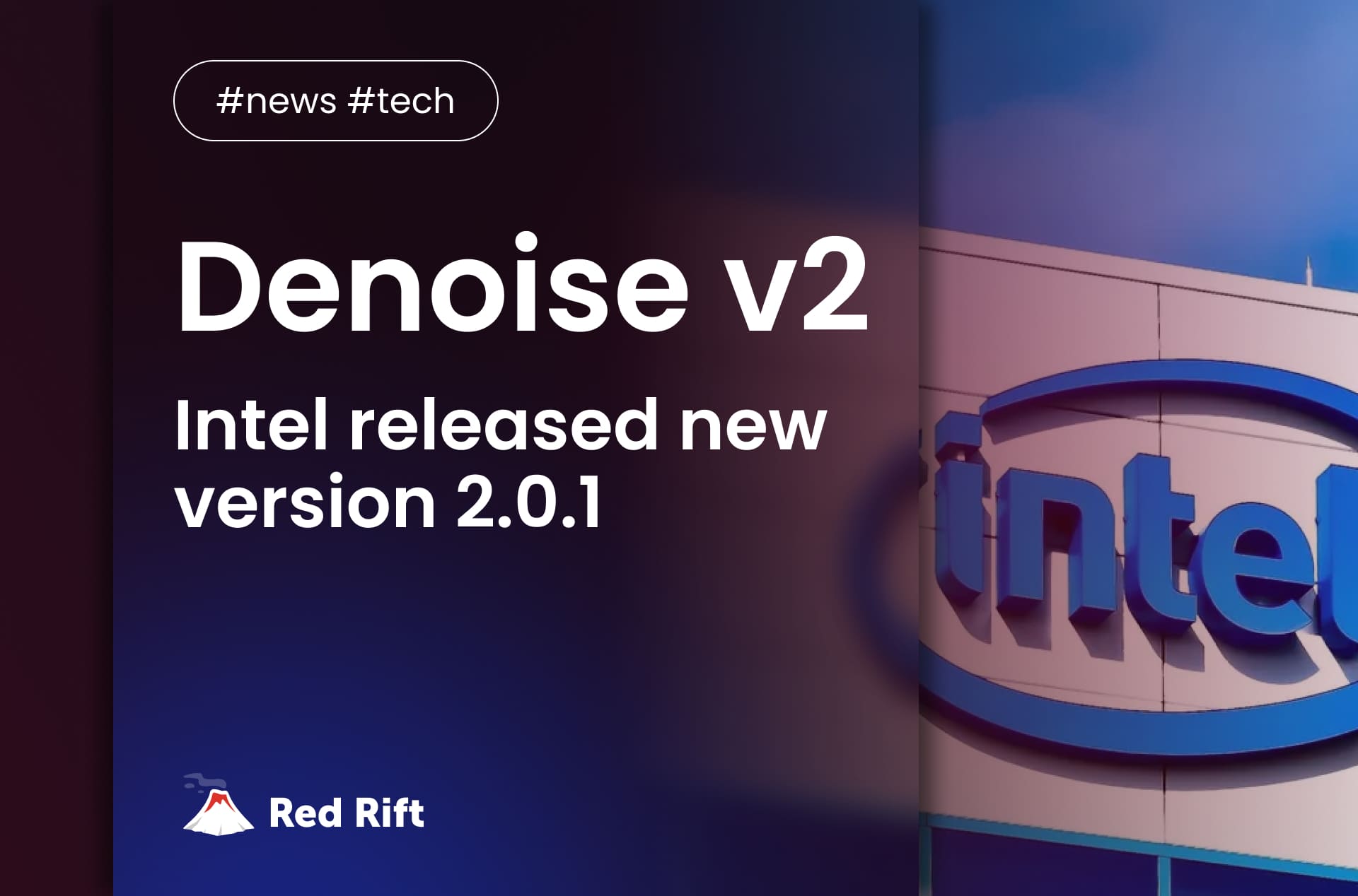 Intel released Open Image Denoise 2.0.1 Image